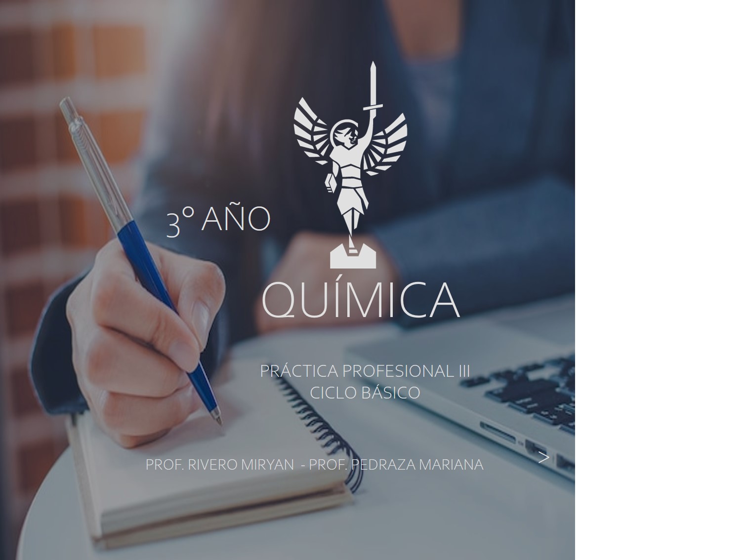 Práctica Profesional III  (QUÍMICA) - Ciclo Básico - Profesoras: Mariana Pedraza & Miryan Rivero 